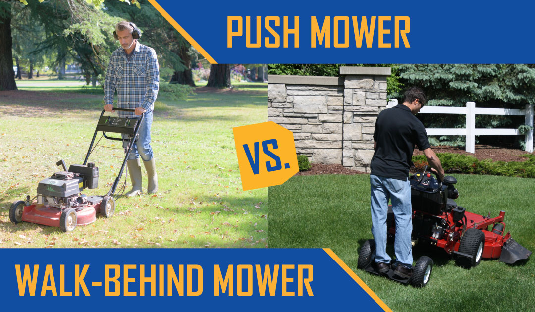 Push Mower vs. Walk-Behind Mower